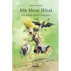 Die Hexe Hitzi -1: Hitzi kriegt einen Schluckauf