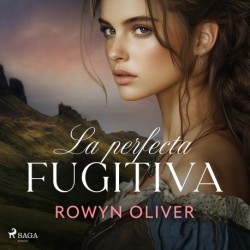 La perfecta fugitiva