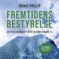 Fremtidens bestyrelse: Bestyrelsesarbejde i en ny og bedre version 2.0