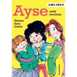 Læs selv Ayse midt imellem