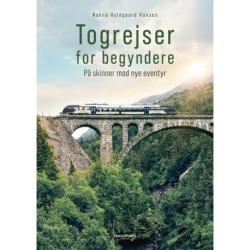 Togrejser for begyndere: På skinner mod nye eventyr