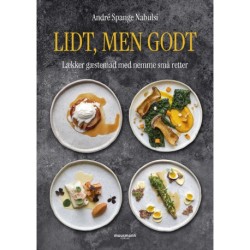 Lidt, men godt: Lækker gæstemad med nemme små retter