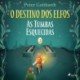 O Destino dos Elfos 3: As Tumbas Esquecidas