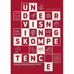 Undervisningskompetence: En grundbog til læreruddannelsen
