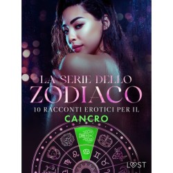 La serie dello Zodiaco: 10 racconti erotici per il Cancro
