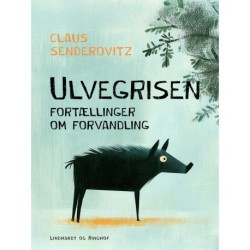 Ulvegrisen – fortællinger om forvandling