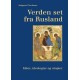 Verden set fra Rusland: Ideer, ideologier og utopier