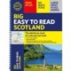 Philip's Big Easy to Read Scotland Road Atlas (Spiral A3): All the detail you need at a size you can read