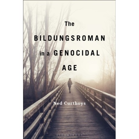 The Bildungsroman in a Genocidal Age