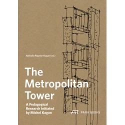 The Metropolitan Tower: A Pedagogical Research Initiated by Michel Kagan