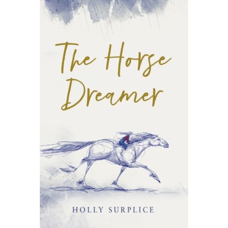 The Horse Dreamer (HB)