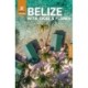 Rough Guides Belize with Tikal and Flores: Travel Guide with eBook