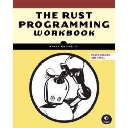 The Rust Programming Language Workbook: Interactive Rustlings Exercises and Solutions
