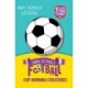 Unbelievable Football Short Colour Stories: Cup-winning Creatures!
