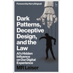 Dark Patterns, Deceptive Design, and the Law: AI’s Hidden Influence on Our Digital Experience