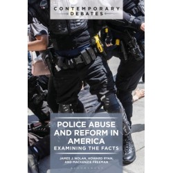 Police Abuse and Reform in America: Examining the Facts