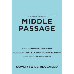 Middle Passage: A Graphic Novel Adaptation