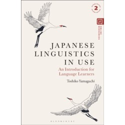 Japanese Linguistics in Use: An Introduction for Language Learners