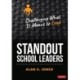 Standout School Leaders: Challenging What It Means to Lead