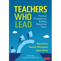 Teachers Who Lead: Practical Strategies for Building Responsive Teams
