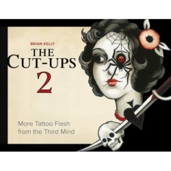 The Cut-Ups 2: More Tattoo Flash from the Third Mind