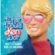 What Would Ken Do?: What I’ve Learned from Life and Barbie