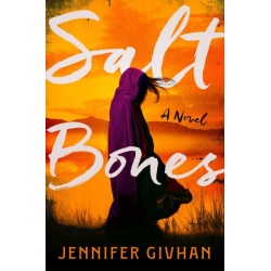 Salt Bones : A Novel: A Novel