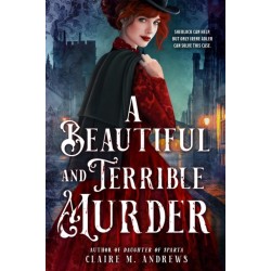 A Beautiful and Terrible Murder