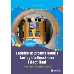 Ledelse af profesionelle læringsfællesskaber i dagtilbud