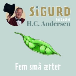Sigurd fortæller om Fem små ærter