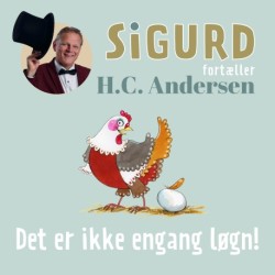 Sigurd fortæller om Det er ikke engang løgn!