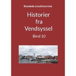 Historier fra Vendsyssel - Bind 10
