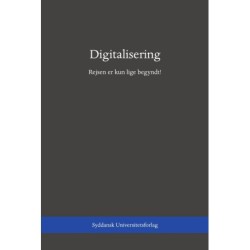 Digitalisering: Rejsen er kun lige begyndt!