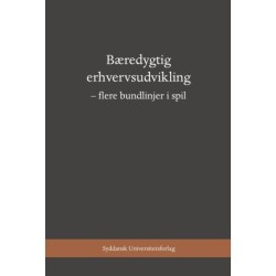 Bæredygtig erhvervsudvikling: Flere bundlinjer i spil