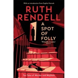 A Spot of Folly: Ten Tales of Murder and Mayhem