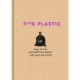F**k Plastic: 101 ways to free yourself from plastic and save the world