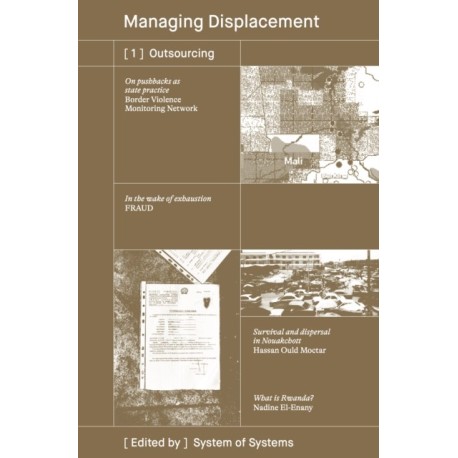 [1] Outsourcing / Managing Displacement Series