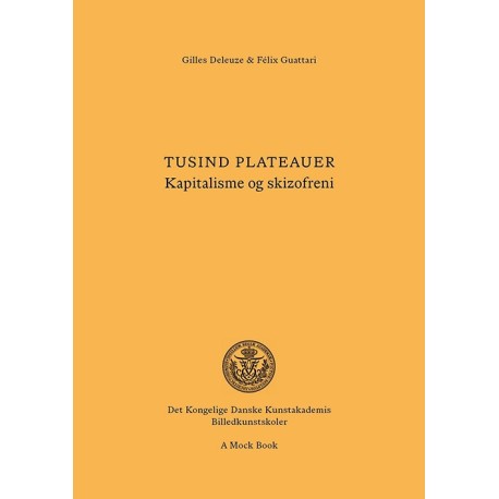 Tusind plateauer: Kapitalisme og skizofreni