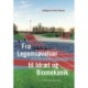 Fra Legemsøvelser til Idræt og Biomekanik: 50 år med kroppen i bevægelse