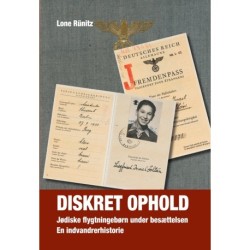 Diskret ophold: jødiske flygtningebørn under besættelsen, en indvandrerhistorie