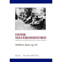 Dansk velfærdshistorie. Mellem skøn og ret: 1898-1933