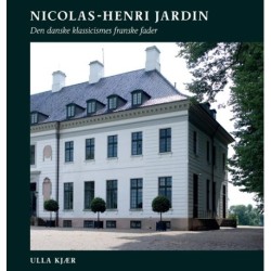 Nicolas-Henri Jardin: den danske klassicismes franske fader