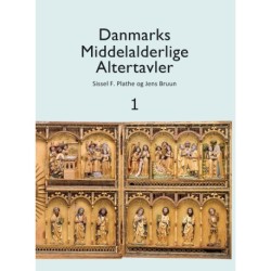 Danmarks middelalderlige altertavler: og anden billedbærende kirkeudsmykning af betydning for liturgien og den private andagt