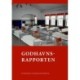 Godhavnsrapporten: En undersøgelse af klager over overgreb og medicinske forsøg på Drenge- og Skolehjemmet Godhavn samt 18 andre børnehjem i perioden 1945-1976