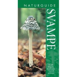 Naturguide Svampe: En unik fotoguide til svampene i Danmark og Europa
