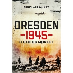 Dresden 1945 - Ilden og mørket