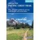 Hiking the Pacific Crest Trail: PCT - three-part guidebook and map books for thru and section hikers