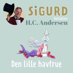 Sigurd fortæller om Den lille havfrue
