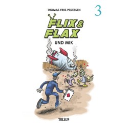 Flix & Flax -3: Flix & Flax und Mik