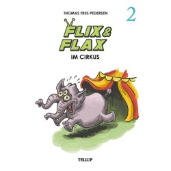 Flix & Flax -2: Flix & Flax im Cirkus